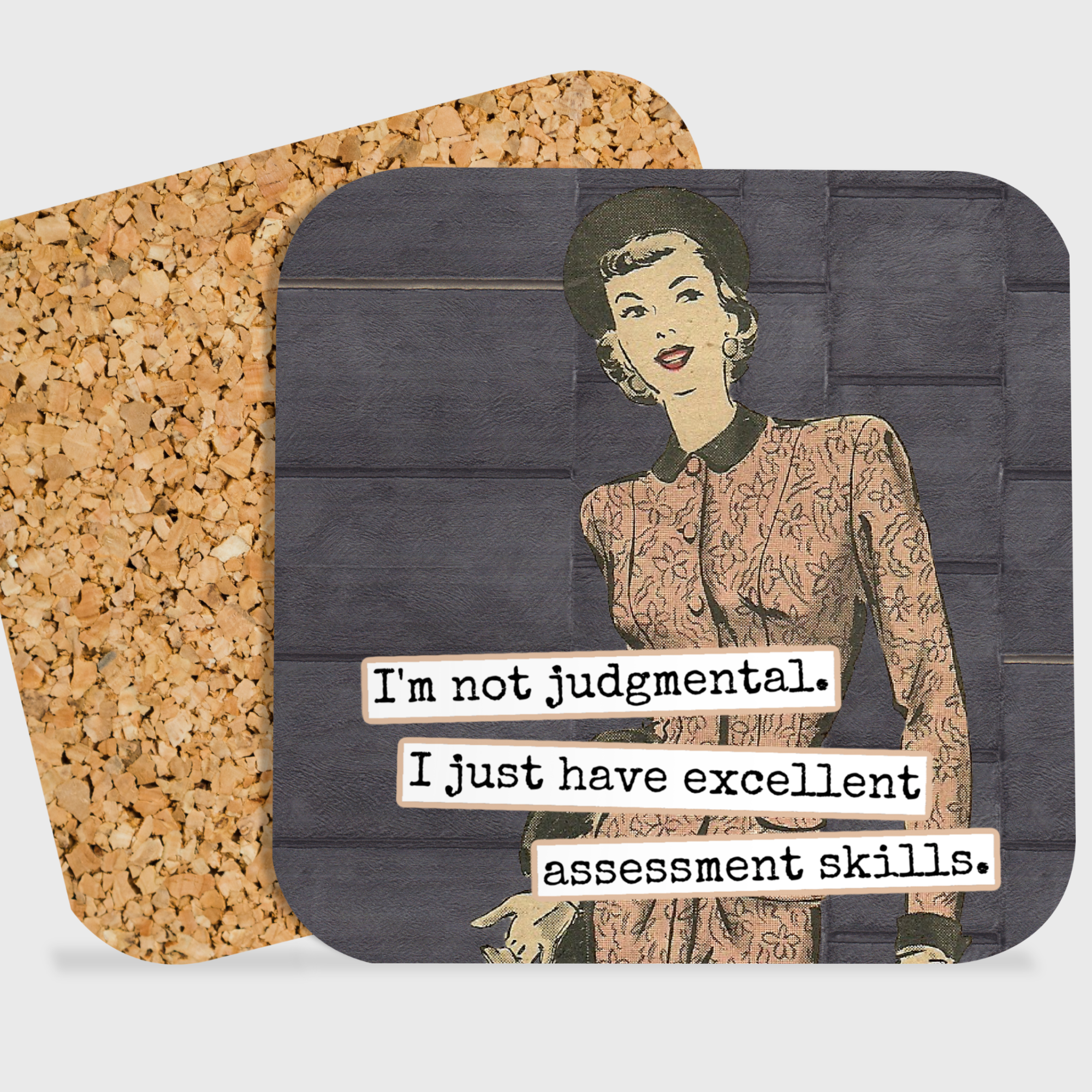 COASTER. I'm Not Judgmental. I Just Have Excellent... - 0