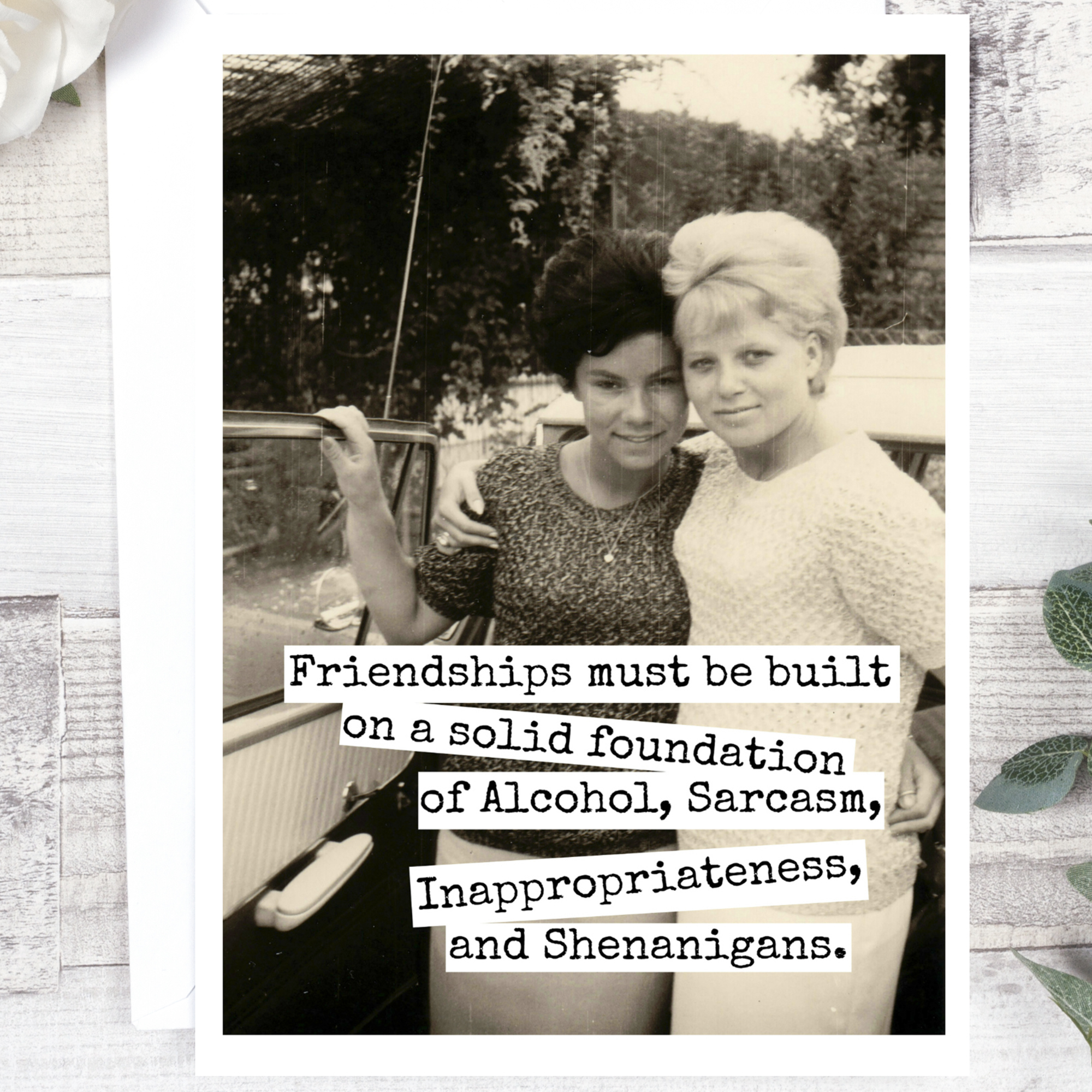 Vintage Style Friendship Card. Friendships Must Be Built...