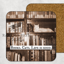 COASTER. Books. Cats. Life is Good.-4