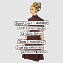 Funny STICKER. Then I Remember I Am An Awesome Motherf*cker.-5