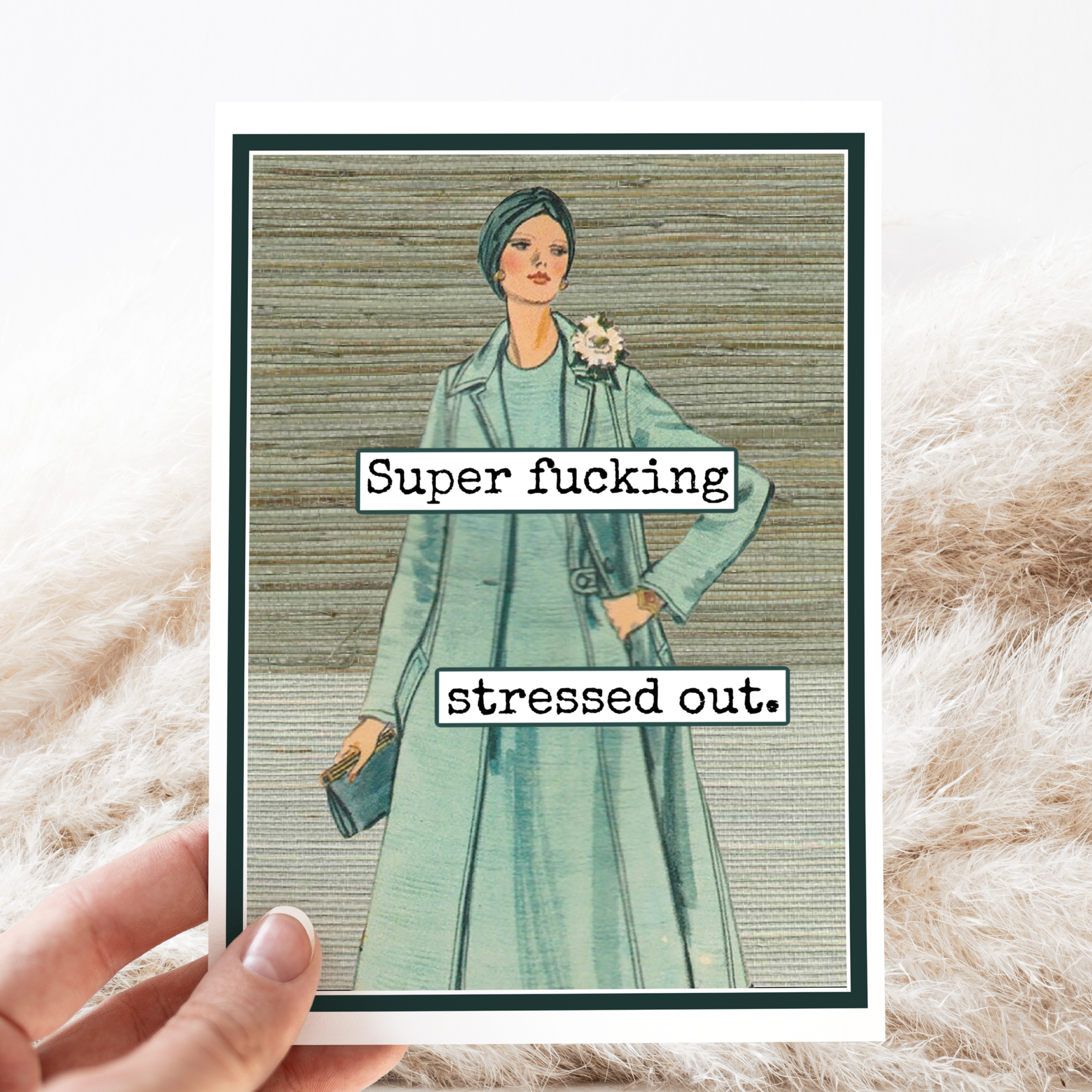 Funny Greeting Card. Super Fucking Stressed Out.