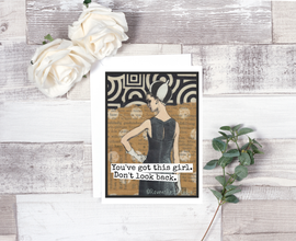 You've Got This Girl. Don't Look Back. Greeting Card. - 0