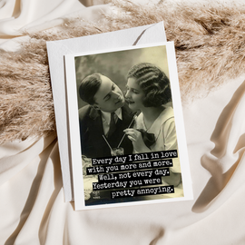 Funny Greeting Card. Every Day I Fall In Love With You... - 0