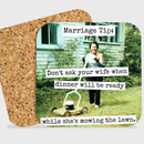 COASTER. Marriage Tip: Don't Ask Your Wife When Dinner...-2