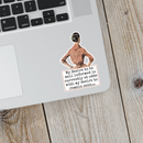 Funny STICKER. My Desire To Be Well Informed Is Currently...-3