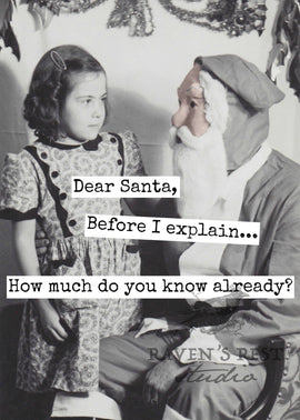 Dear Santa, Before I Explain... How Much Do You Know Already