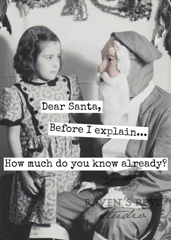 Dear Santa, Before I Explain... How Much Do You Know Already
