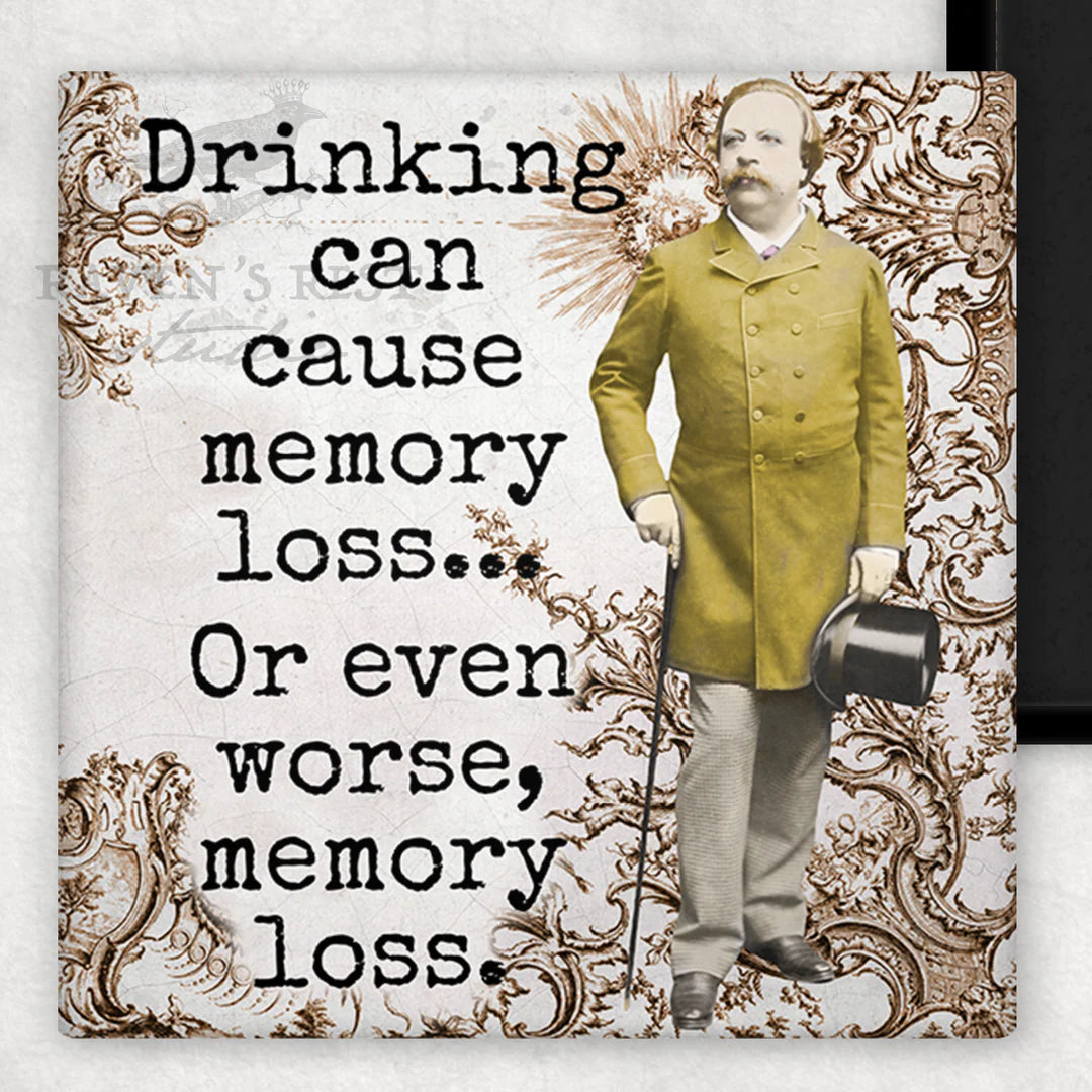Drinking can cause memory loss....or even worse - MAGNET