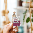 Funny STICKER. Do You Ever Look At Somebody And Think...-3