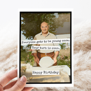 Birthday Card. Your Turn Is Over. Vintage Photo Card for Man-5