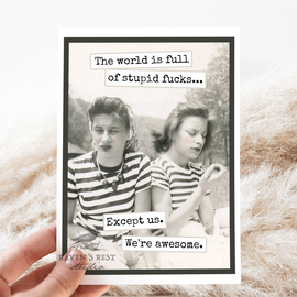 Funny Friendship Card | The World Is Full of Stupid F*cks Vintage Card Canada