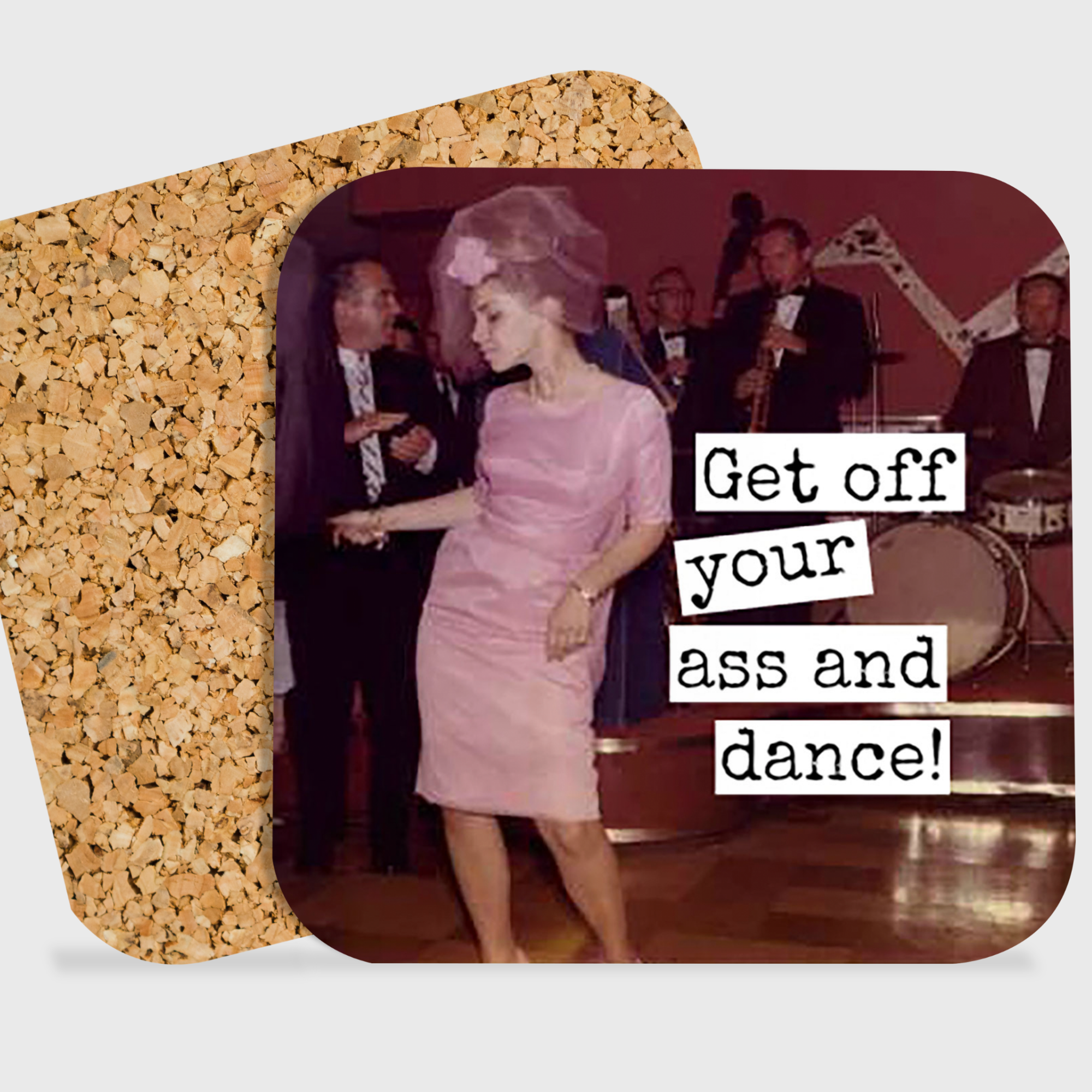 COASTER. Get Off Your Ass And Dance. Vintage Photo. - 0