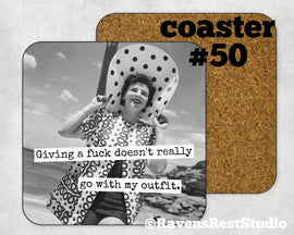 COASTER. Giving a F** doesn't really go with my outfit