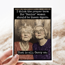 Birthday Card. Vintage Style. Queen-Agers. Carry On.