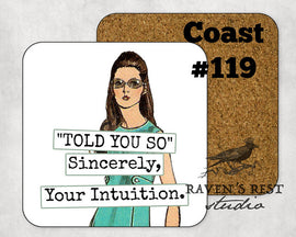 COASTER. Told you So.