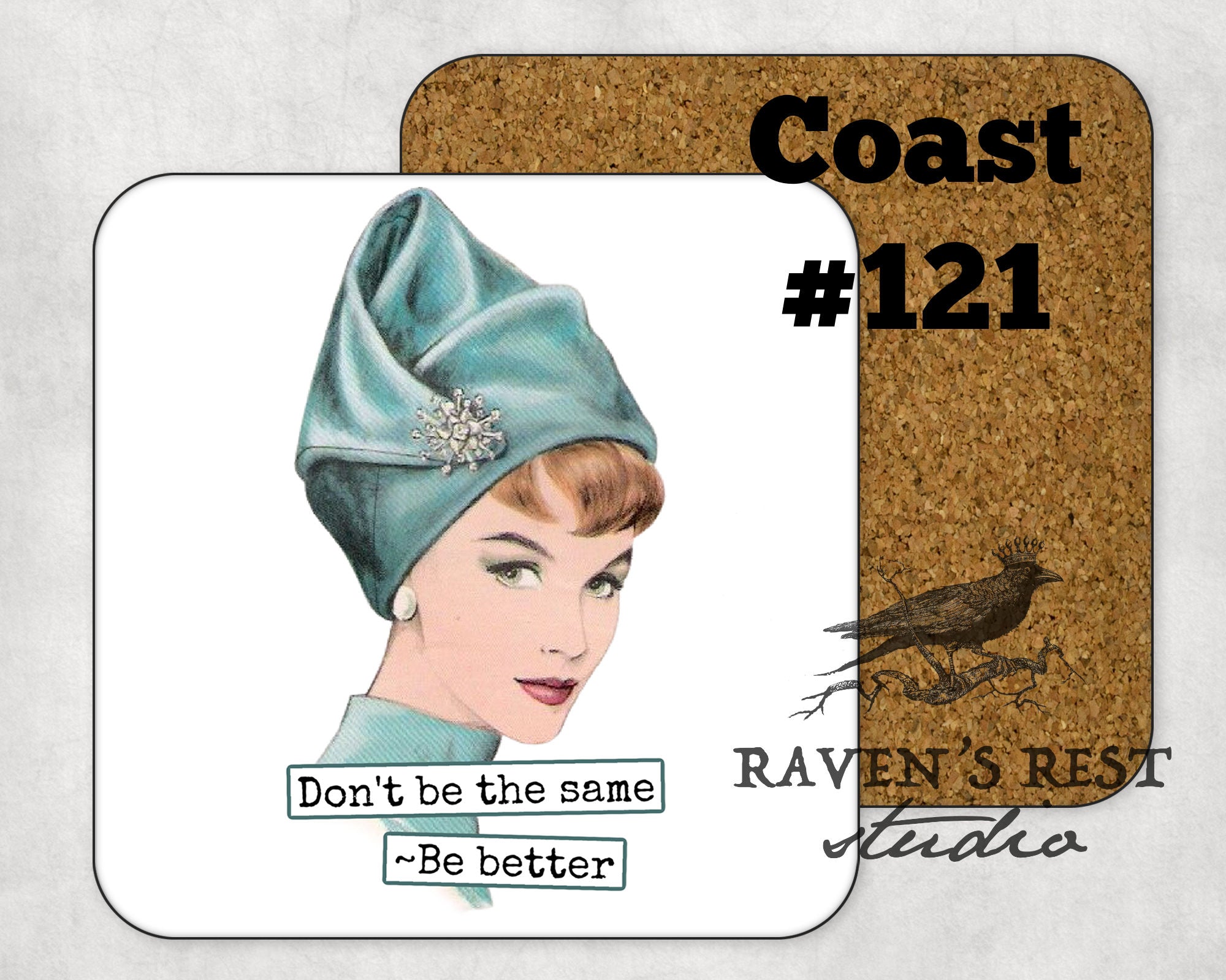 COASTER. Don't be the same. Be Better