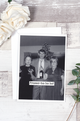 Prosec-Ho-Ho-Ho! Christmas Card - ARRIVING SOON - 0