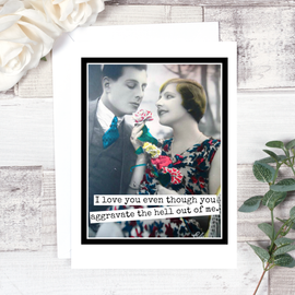 I Love You Even Though You...