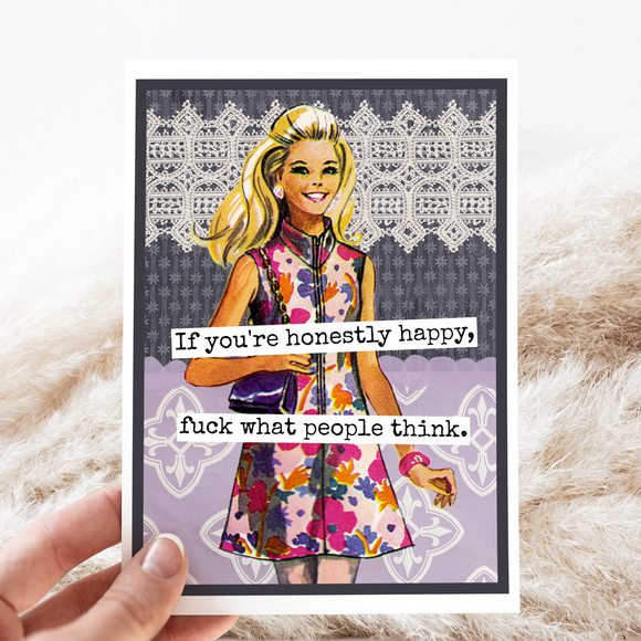 Greeting Card. If You're Honestly Happy...