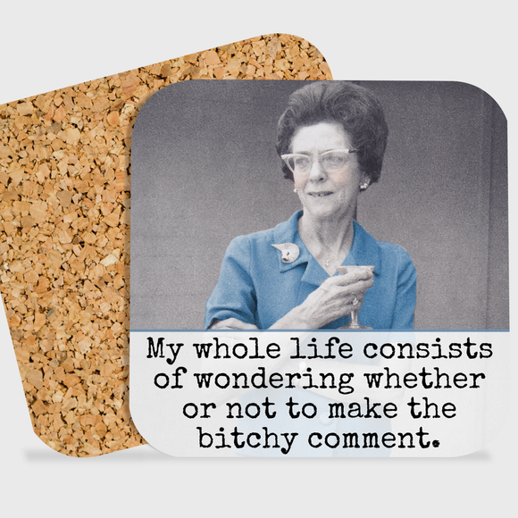 COASTER. My Whole Life Consists Of Wondering Whether...