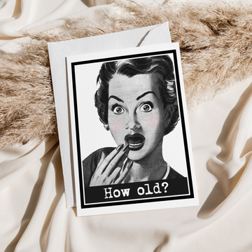 How Old? Greeting Card. - 0