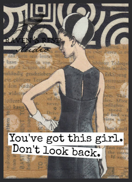 You've Got This Girl. Don't Look Back. Greeting Card.