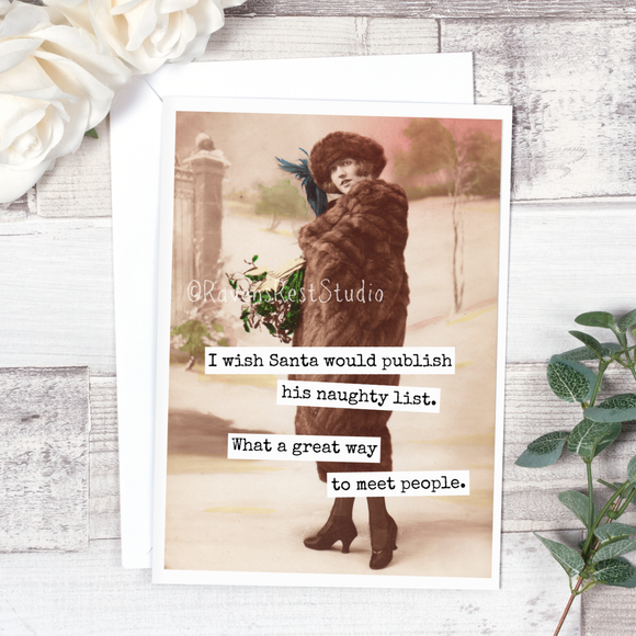 I Wish Santa Would Publish His Naughty List. What A Great...