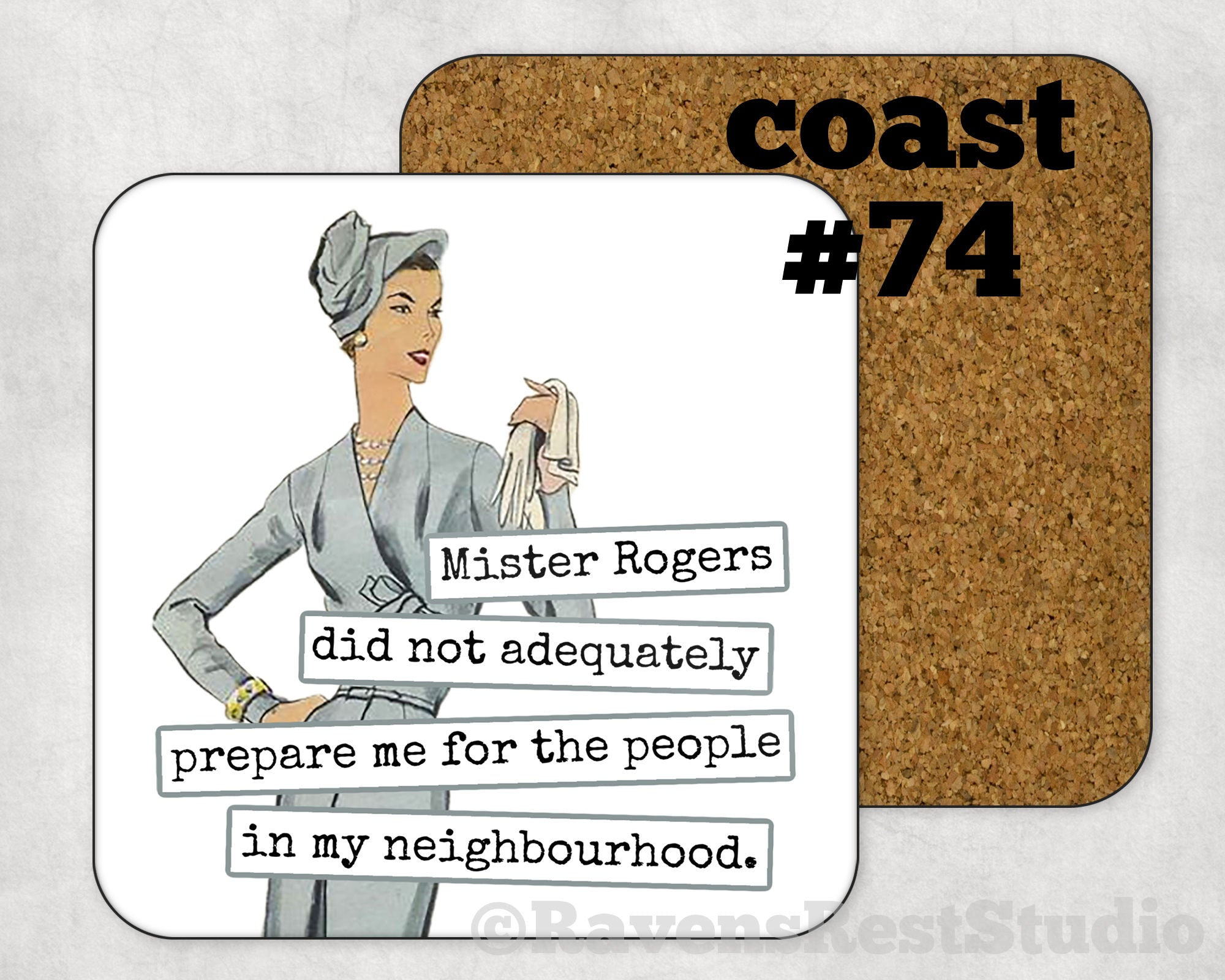 COASTER. Mister Rogers does not adequately prepare me for the people in my neighbourhood