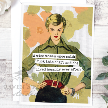 A Wise Woman Once Said: "Fuck This Shit", And She Lived... - 0