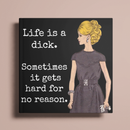 MAGNET. Funny. Life Is A Dick. Sometimes It Gets Hard...-4