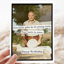 Birthday Card. Your Turn Is Over. Vintage Photo Card for Man-1