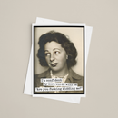 Funny Greeting Card. I'm Confident My Last Words Will Be...-3