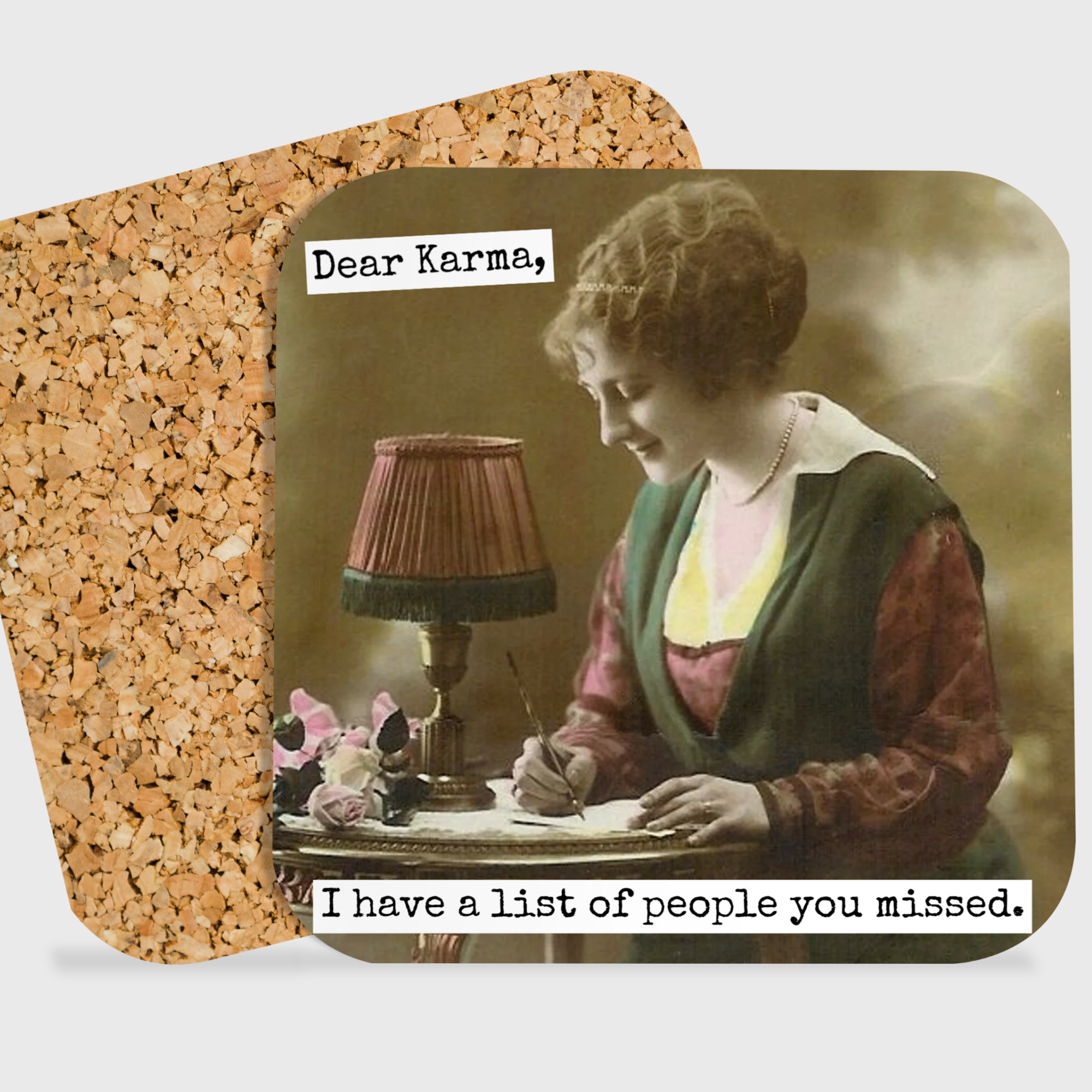COASTER. Dear Karma, I Have A List Of People You Missed.