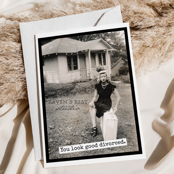 Greeting Card. You Look Good Divorced! Vintage Photo Card.