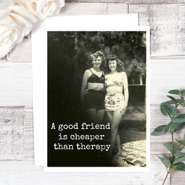 A Good Friend Is Cheaper... - My Filosophy