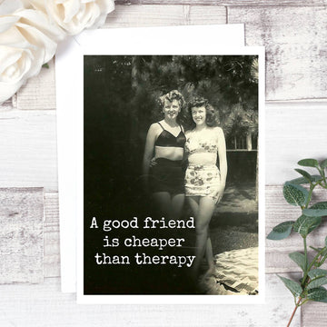 A Good Friend Is Cheaper... - My Filosophy