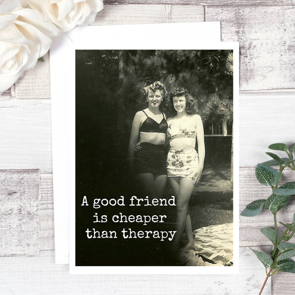 A Good Friend Is Cheaper... - My Filosophy