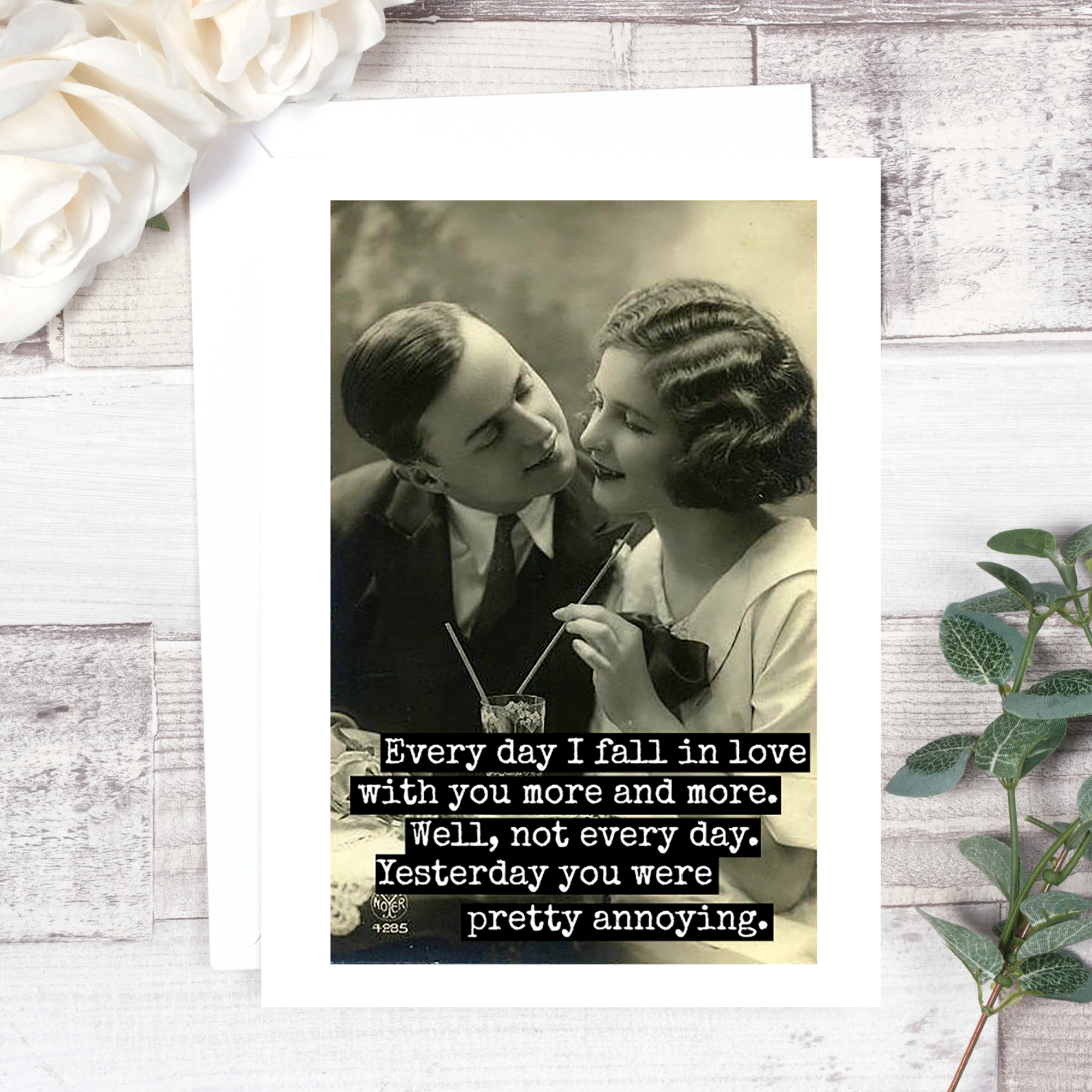 Funny Greeting Card. Every Day I Fall In Love With You...