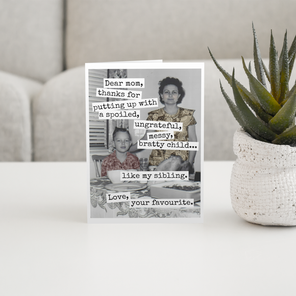 Mother's Day Card. Funny. Dear Mom, Thanks For Putting Up...