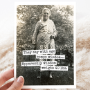 Funny Birthday Card. They Say With Age Comes Wisdom...-1