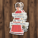 Funny STICKER. People Keep Mistaking My "Wow's" For...-1