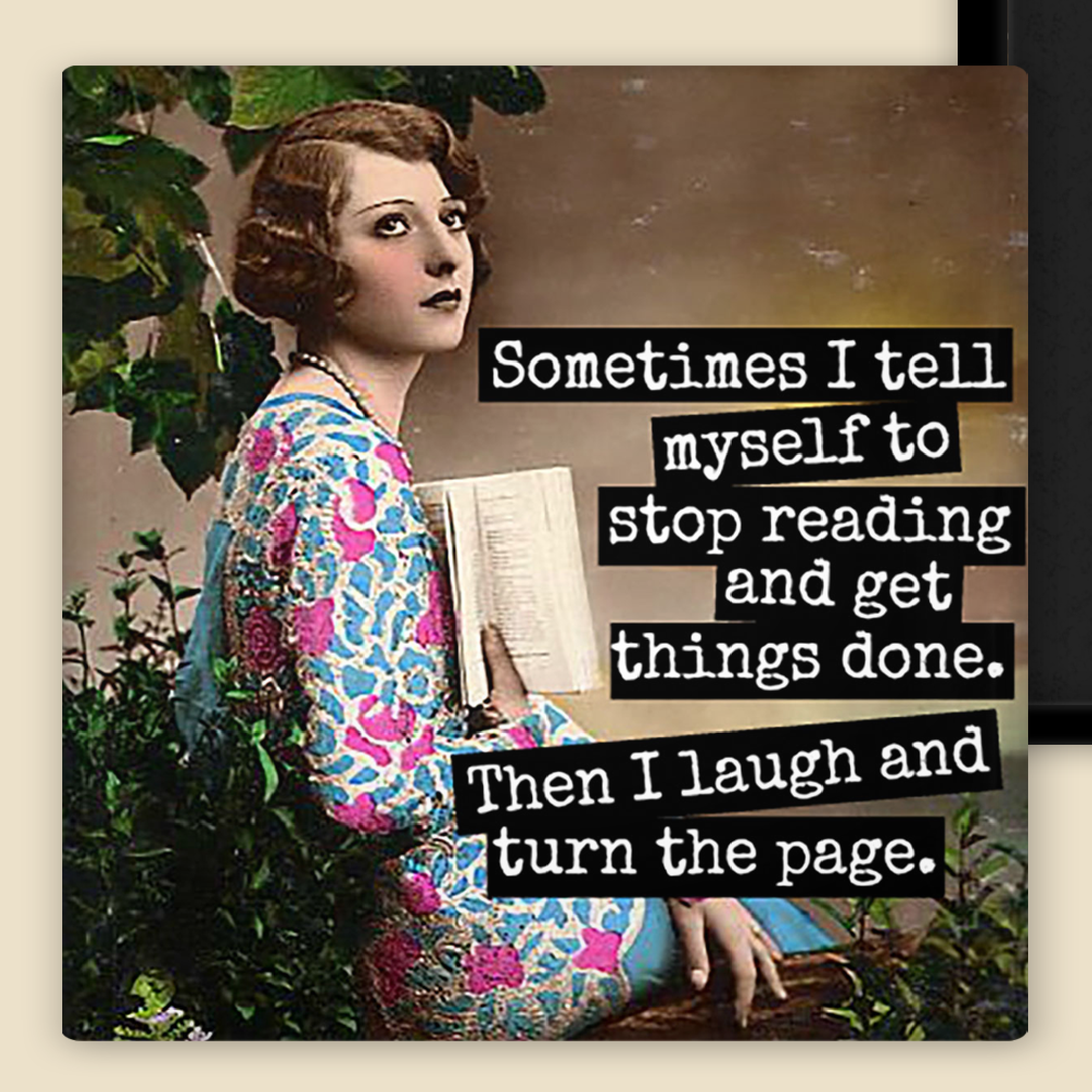MAGNET. Sometimes I Tell Myself To Stop Reading...
