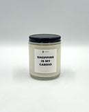 Candle - Shopping is my Cardio 8oz - My Filosophy