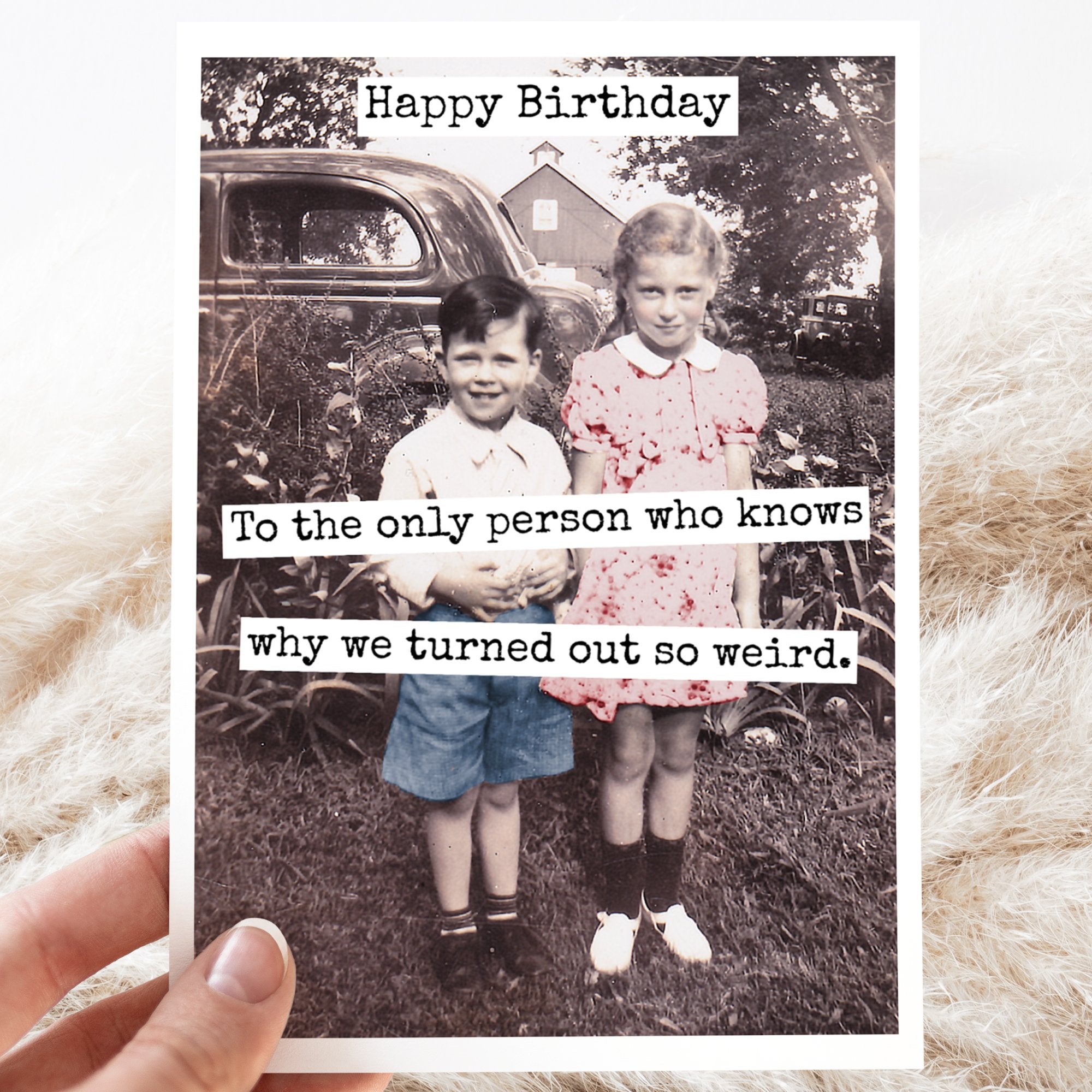 CARD. Happy Birthday To The Only Person Who Knows Why... - My Filosophy