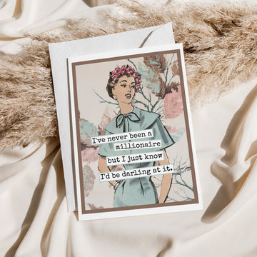 Card. I've Never Been a Millionaire But I Just Know... - My Filosophy