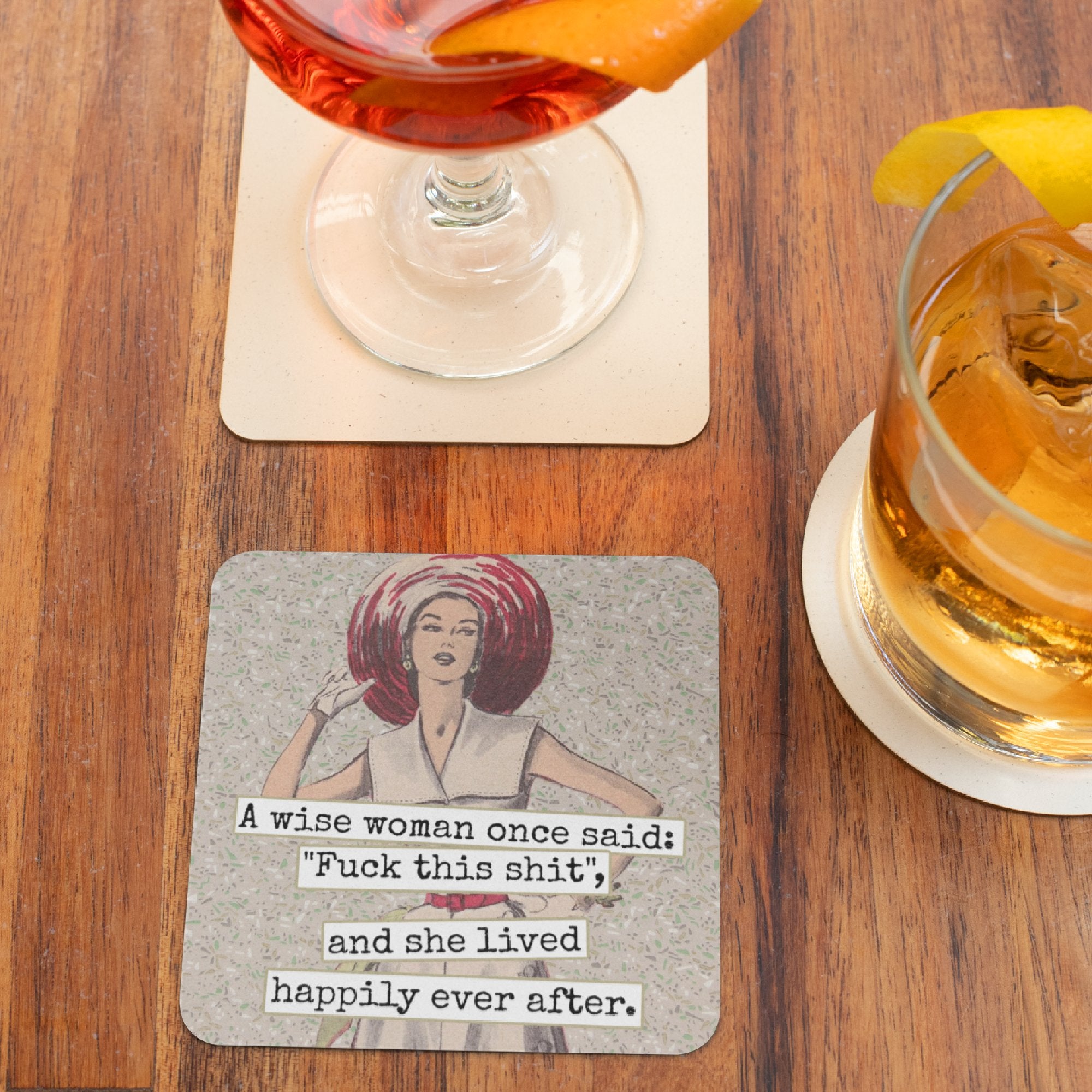 COASTER. A Wise Woman Once Said: "Fuck This Shit"... - My Filosophy