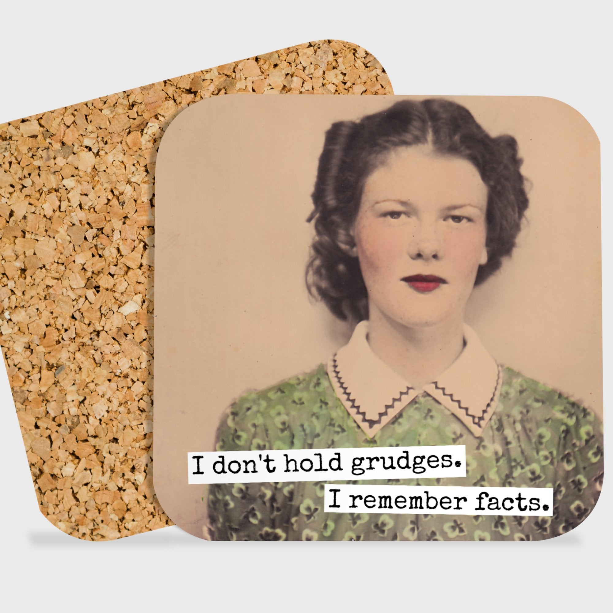 COASTER. I Don't Hold Grudges. I Remember Facts. - My Filosophy