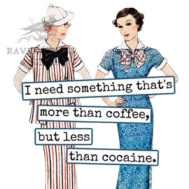 COASTER. I Need Something That's More Than Coffee... - My Filosophy