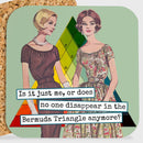 COASTER. Is It Just Me, Or Does No One Disappear In The... - My Filosophy