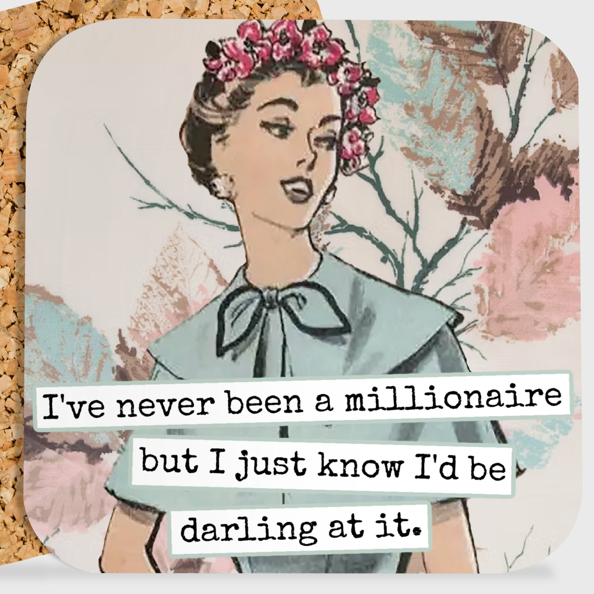 COASTER. I've Never Been a Millionaire But I Just Know... - My Filosophy